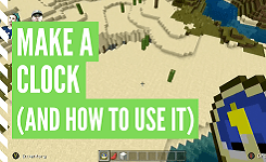 How To Make A Minecraft Clock