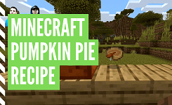 How To Make A Pumpkin Pie In Minecraft
