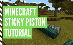 How To Make A Sticky Piston